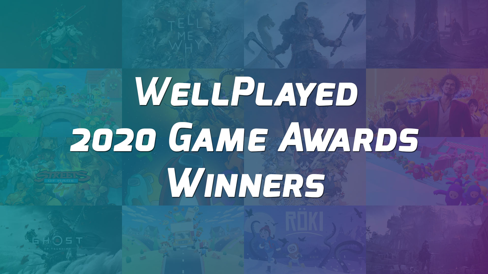 The WellPlayed 2020 Game Awards Winners