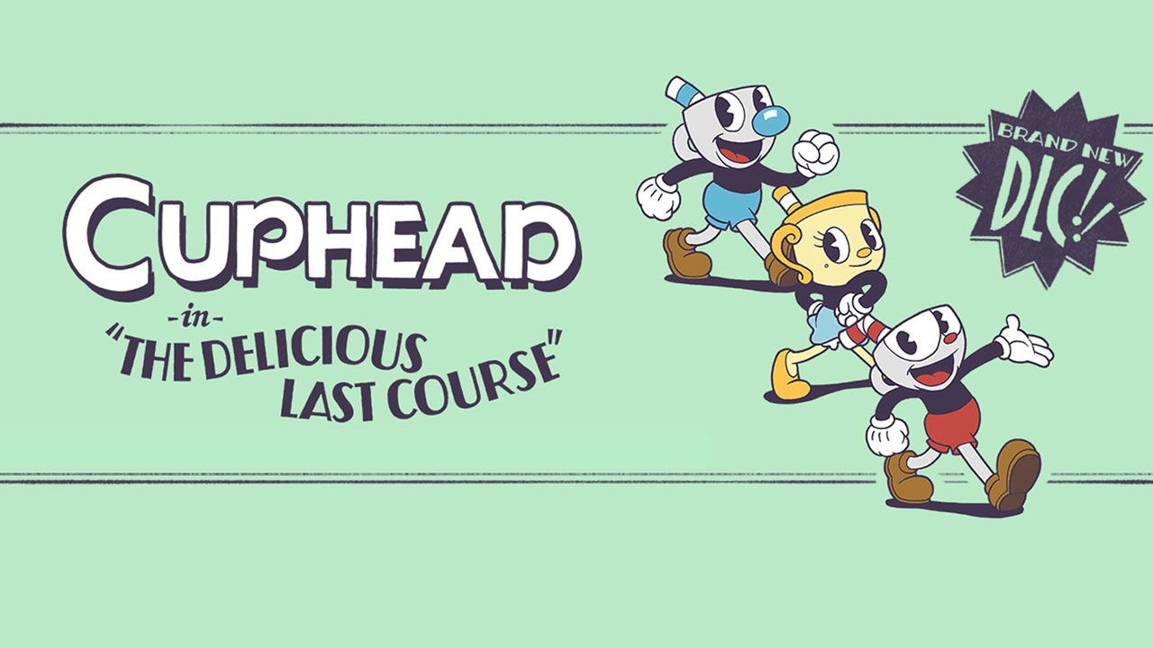 Cuphead: The Delicious Last Course, DLC
